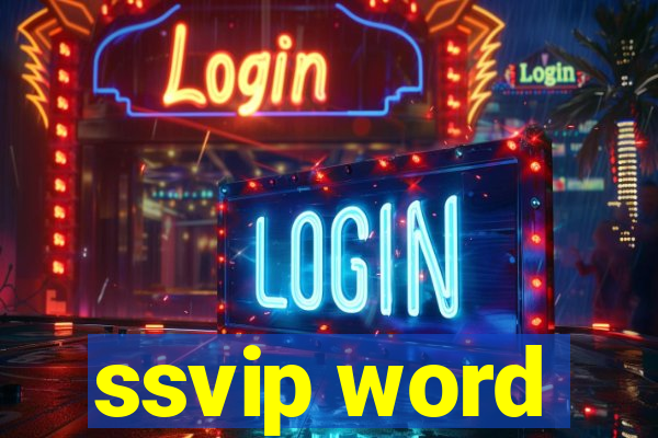 ssvip word